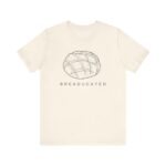 Breaducated Shirt, Sourdough Lovers, Bread Lovers, Bakers Shirt, Bakers Gifts, Sourdough Gifts, Cooking Gift, Millennial Shirts, Bread Shirt