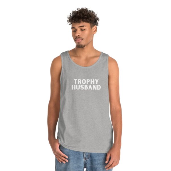 Trophy Husband Heavy Cotton Tank Top , Fathers Day , Dad