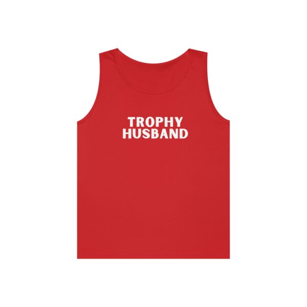 Trophy Husband Heavy Cotton Tank Top , Fathers Day , Dad