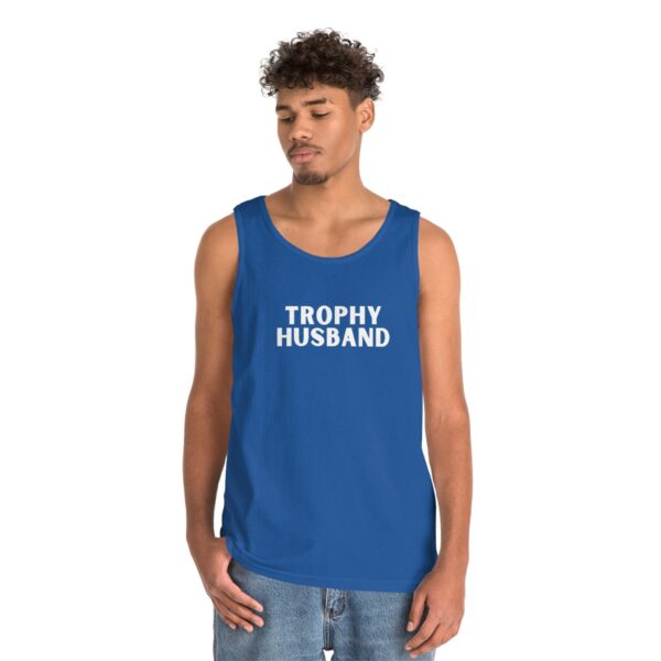 Trophy Husband Heavy Cotton Tank Top , Fathers Day , Dad